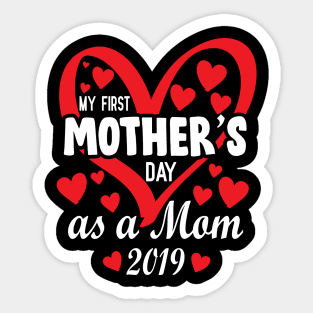 My First Mother's Day as a Mom Sticker